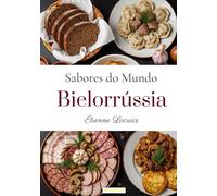 Sabores do mundo: Bielorrússia