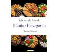 Sabores do mundo: Bósnia e Herzegovina