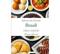 Sabores do mundo: Brasil (Edição ampliada)