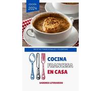 Sabores Literarios Cocina Francesa en Casa (Tascabile) Libros de Cocina