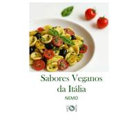 Sabores Veganos da Itália: "Terra Vegan Series by Nemo - Volume 1" - Versão brasileira: Cozinha vegan italiana