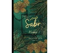 Sabr, Patience : The Aesthetic Islamic Journal For Productive Muslims , 6x9 inch Blank College Ruled Qur'an Notebook, Diary: Thoughtful Motivational Gift For Deen Growth, Duas, Fasting, Gratitude
