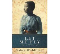 Sabra Waldfogel Let Me Fly (Tascabile)