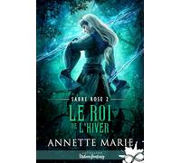 Sabre Rose: Tome 2, Le Roi de l'hiver