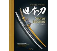 Sabres japonais d'exception. Ediz. a colori