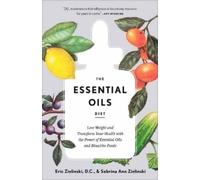 Sabrina Ann Zielinski Eric Zielinski D.C. The Essential Oils Diet (Tascabile)