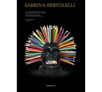 Libri Sabrina Bertolelli. Dalle Passerelle Della Moda Alla Biennale D'arte Di Ve