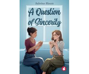 Sabrina Blaum A Question of Sincerity (Tascabile)
