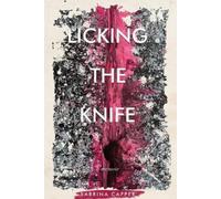 Sabrina Capper Licking the Knife (Tascabile)