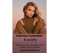 Sabrina Carpenter Biography: Crafting Her Destiny: Unveiling the Story of a Multi-Talented Trailblazer