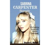 SABRINA CARPENTER BIOGRAPHY: The inspiring Journey of a Modern Entertainer