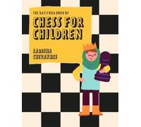 Sabrina Chevann The Batsford Book of Chess for Children New E (Copertina rigida)