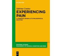 Sabrina Coninx Experiencing Pain (Copertina rigida) Epistemic Studies