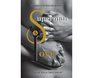 Sabrina Dodson Hayes Superman Love (Tascabile)