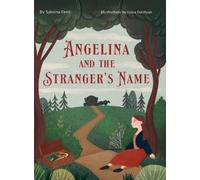 Sabrina Ferri Angelina and the Stranger's Name (Copertina rigida)