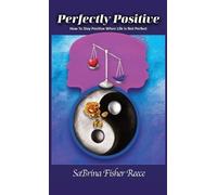 Sabrina Fisher Reece Perfectly Positive (Copertina rigida)