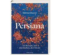 Sabrina Ghayour Susan Brinkhurst Liz Persiana: 100 Rezepte au (Copertina rigida)