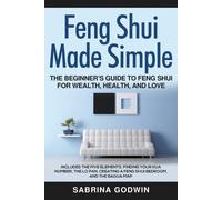 Sabrina Godwin Feng Shui Made Simple - The Beginner's Guide to Feng (Tascabile)