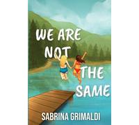 Sabrina Grimaldi We Are Not The Same (Tascabile)