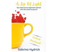 Sabrina Hydrick A Sip Of Light (Tascabile)