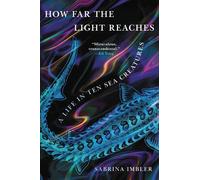 Sabrina Imbler How Far the Light Reaches (Copertina rigida)