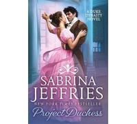 Sabrina Jeffries Project Duchess (Tascabile) Duke Dynasty