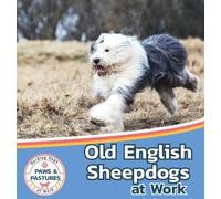 Sabrina Lakes Old English Sheepdogs at Work (Copertina rigida)