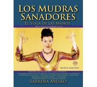 Sabrina Mesko Los MUDRAS Sanadores (Tascabile)