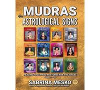 Sabrina Mesko MUDRAS for Astrological Signs (Tascabile)