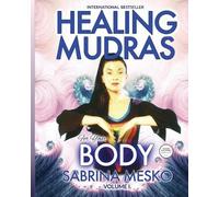 Sabrina Mesko Ph D H Healing Mudras for Your Body (Tascabile)