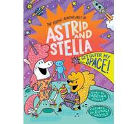 Sabrina Moyle Get Outer My Space (The Cosmic Adventures of A (Copertina rigida)