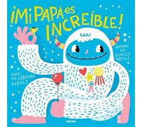 Sabrina Moyle Mi papá es increíble / My Dad Is Incredible (Copertina rigida)