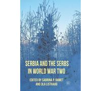 Sabrina P. Ramet Serbia and the Serbs in World War Two (Tascabile)
