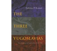 Sabrina P. Ramet The Three Yugoslavias (Copertina rigida)
