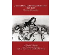 Sabrina P Ramet Torbjørn L German Moral and Political Philosophy, 1 (Tascabile)