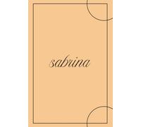 Sabrina - Quaderno 6x9 a Righe | 100 Pagine | Copertina Arancione Minimal: Taccuino personalizzato per appunti da lavoro, università e uso quotidiano