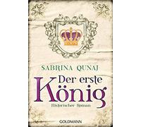 Sabrina Qunaj Der erste König: Historischer Roman (Tascabile)