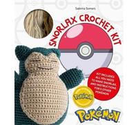 Sabrina Somers PokéMon Crochet Snorlax Kit (Mixed Media Product) PokéMon Crafts