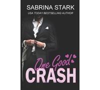 Sabrina Stark One Good Crash (Tascabile) Bishop Brothers Duet