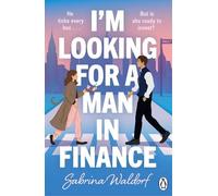 Sabrina Waldorf I'm Looking For a Man in Finance (Tascabile)