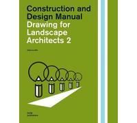 Sabrina Wilk Drawing for Landscape Architects 2: (Copertina rigida)