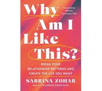 Sabrina Zohar Sabrina Zohar Why Am I Like This? (Copertina rigida)