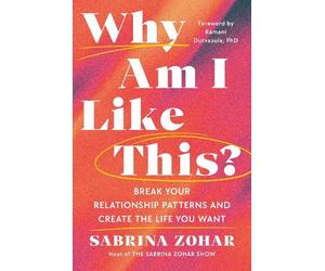 Sabrina Zohar Sabrina Zohar Why Am I Like This? (Copertina rigida)
