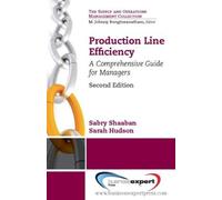 Sabry Shaaban S Production Line Efficiency: A Comprehensive Guide f (Tascabile)