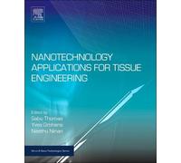 Sabu Thomas Nanotechnology Applications for Tissue Engineerin (Copertina rigida)