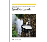 Sabu Thomas Natural Rubber Materials (Copertina rigida) Polymer Chemistry Series