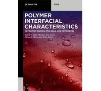 Sabu Thomas Polymer Interfacial Characteristics (Tascabile) De Gruyter STEM