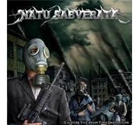 Sabverata Natu - Existing to Ensure Your Destruction