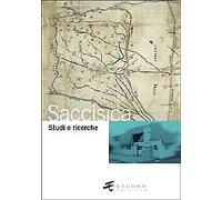 Saccisica. Studi e ricerche - [Esedra Editrice]