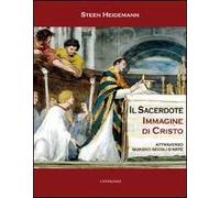 Sacerdote immagine di Cristo. Attraverso quindici secoli d'arte